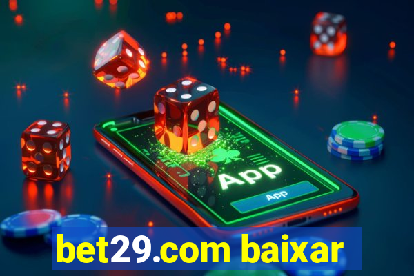 bet29.com baixar